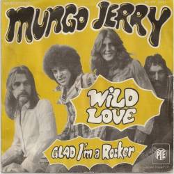Mungo Jerry : Wild Love